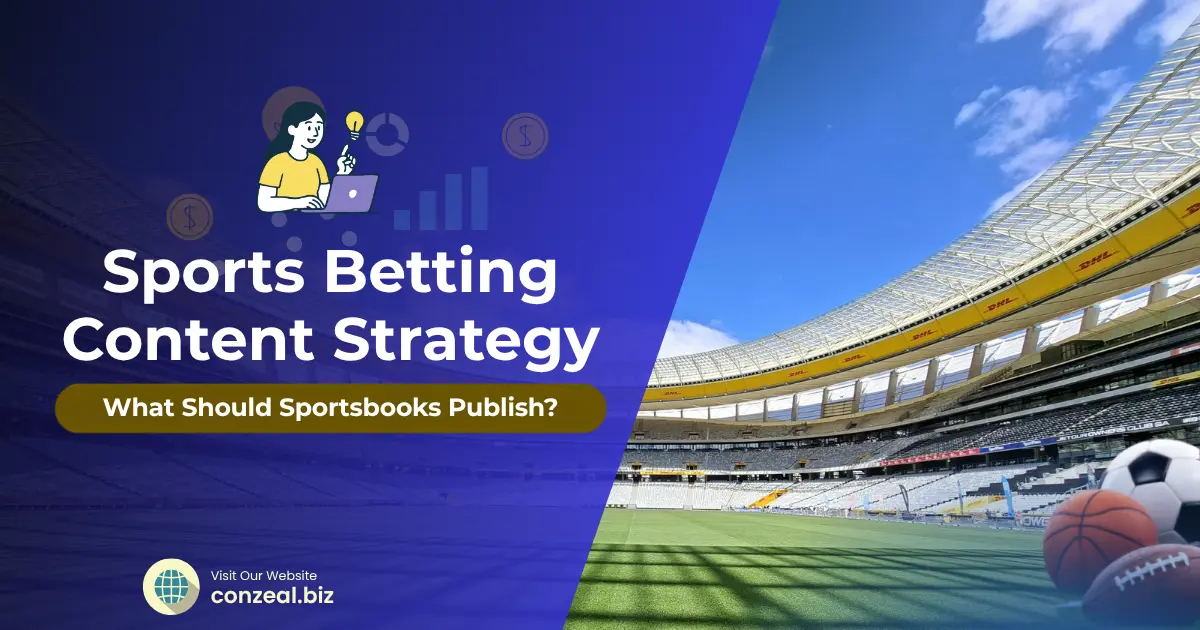 Sports Betting Content Strategy - What Should Sportsbooks Publish